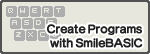 Create Programs with SmileBASIC